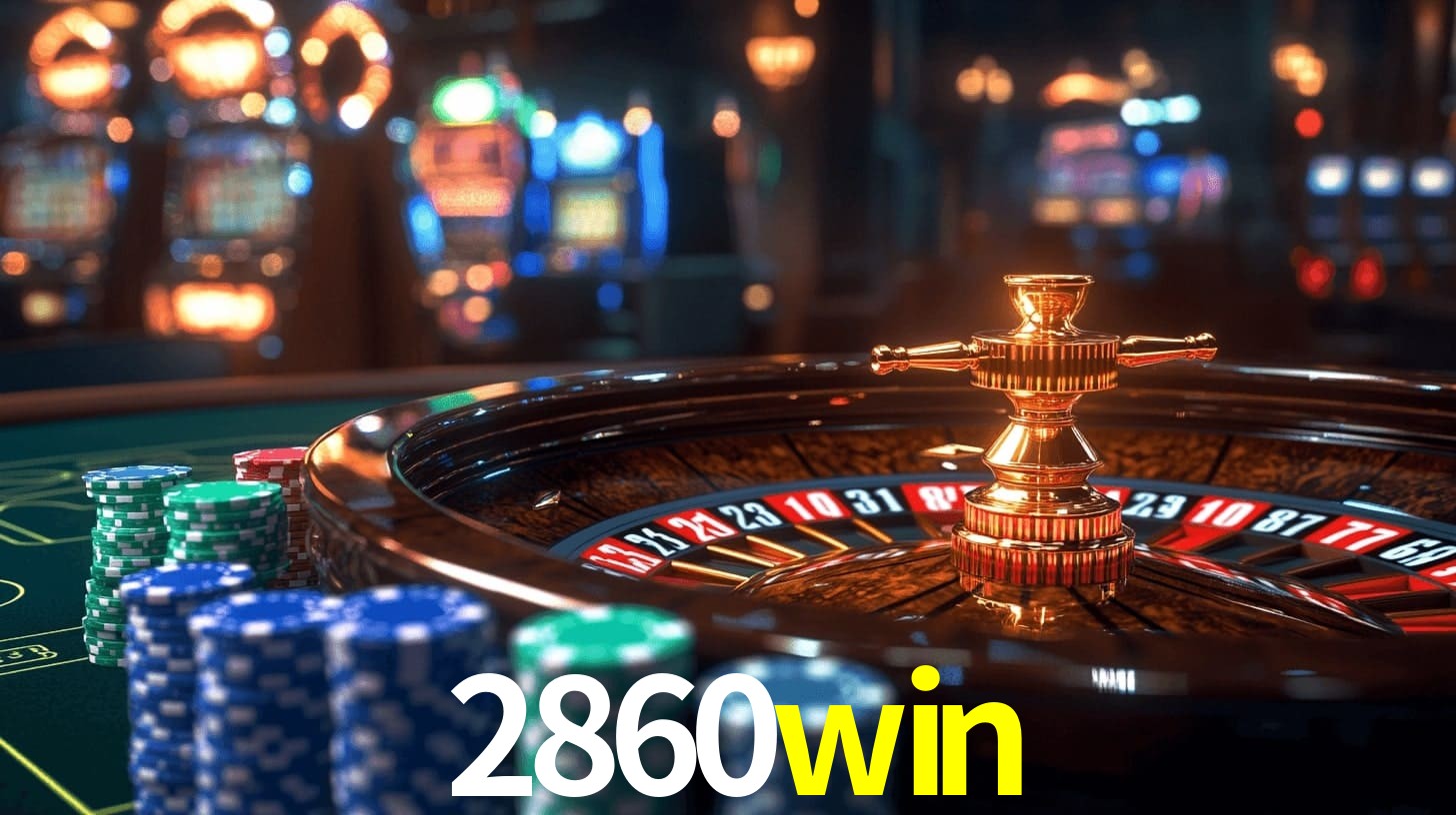 2860win: Seu Cassino Premiado com Pagamentos Rápidos